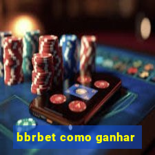 bbrbet como ganhar